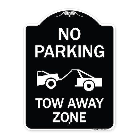 Signmission No Parking Tow Away Zone Tow Truck Heavy-Gauge Aluminum Architectural Sign, 24" x 18", BW-1824-23652 A-DES-BW-1824-23652